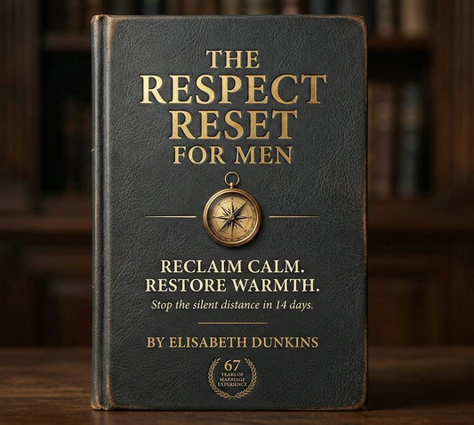 The Respect Reset for Men: A 14-Day Protocol to Reclaim Calm and Restore Warmth