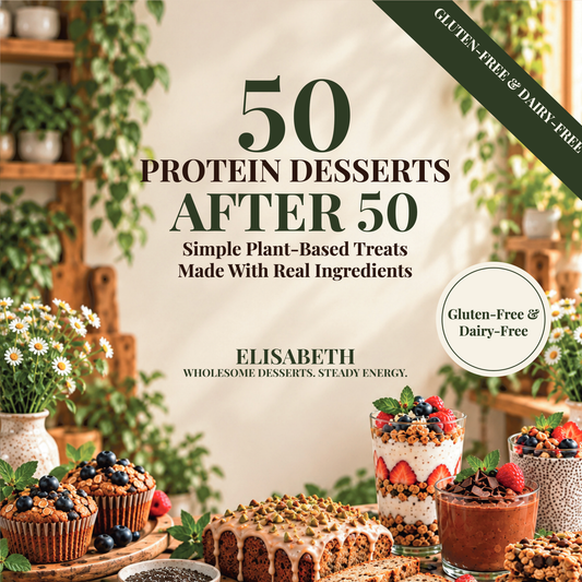 50 Protein Desserts After 50, Gluten & Dairy-Free Edition — front cover